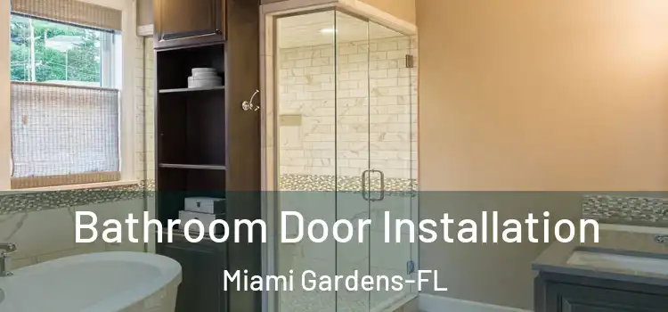  Bathroom Door Installation Miami Gardens-FL