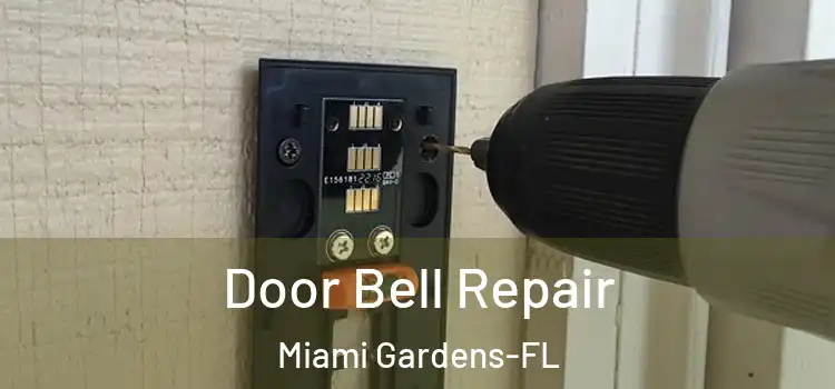  Door Bell Repair Miami Gardens-FL