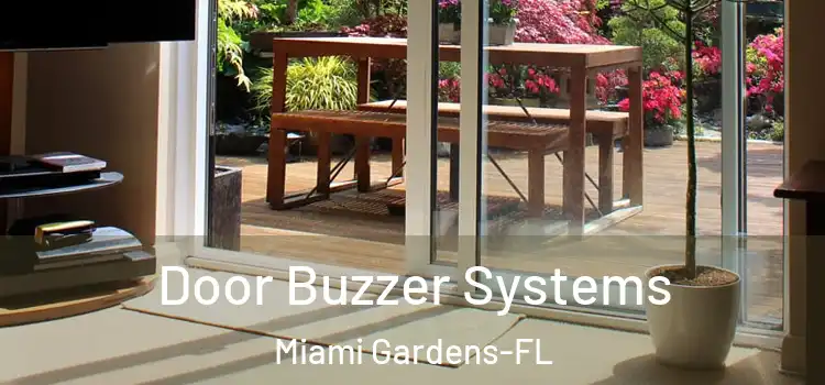  Door Buzzer Systems Miami Gardens-FL