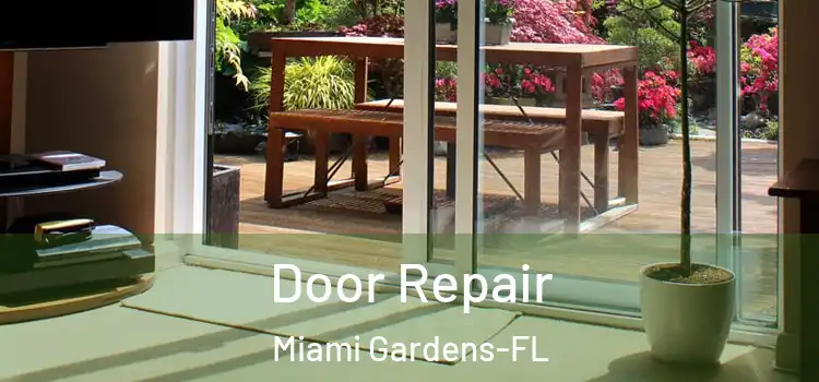  Door Repair Miami Gardens-FL