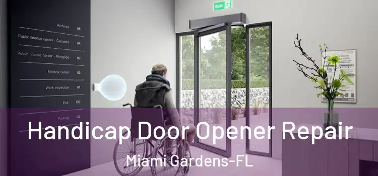  Handicap Door Opener Repair Miami Gardens-FL