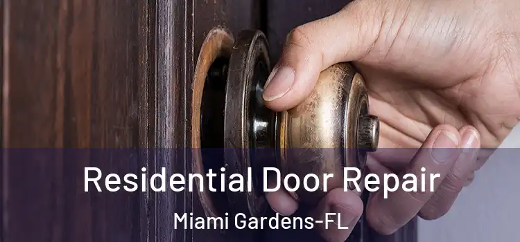  Residential Door Repair Miami Gardens-FL